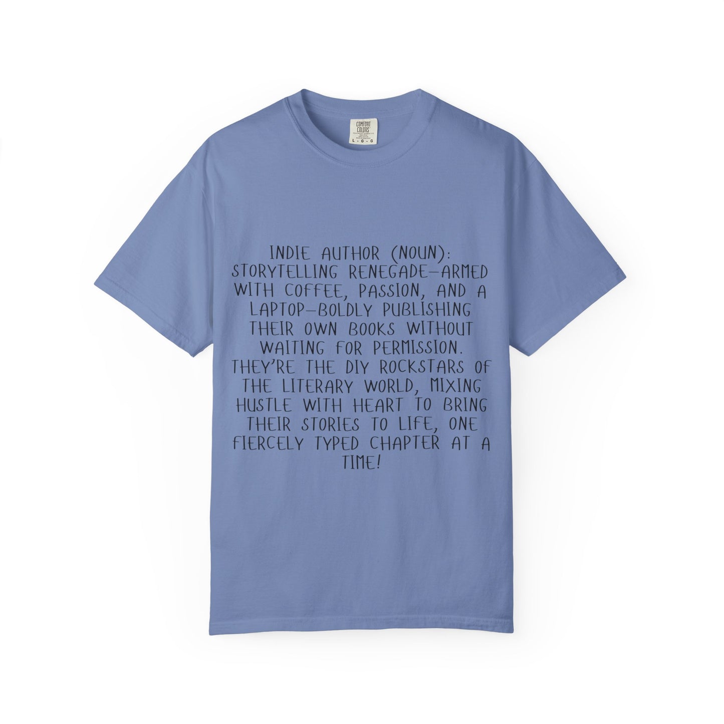 Indie Author T-Shirt | Literary Gift for Writers | Inspirational Quote Tee for Book Lovers | Perfect for Book Signings, Birthdays, Holidays