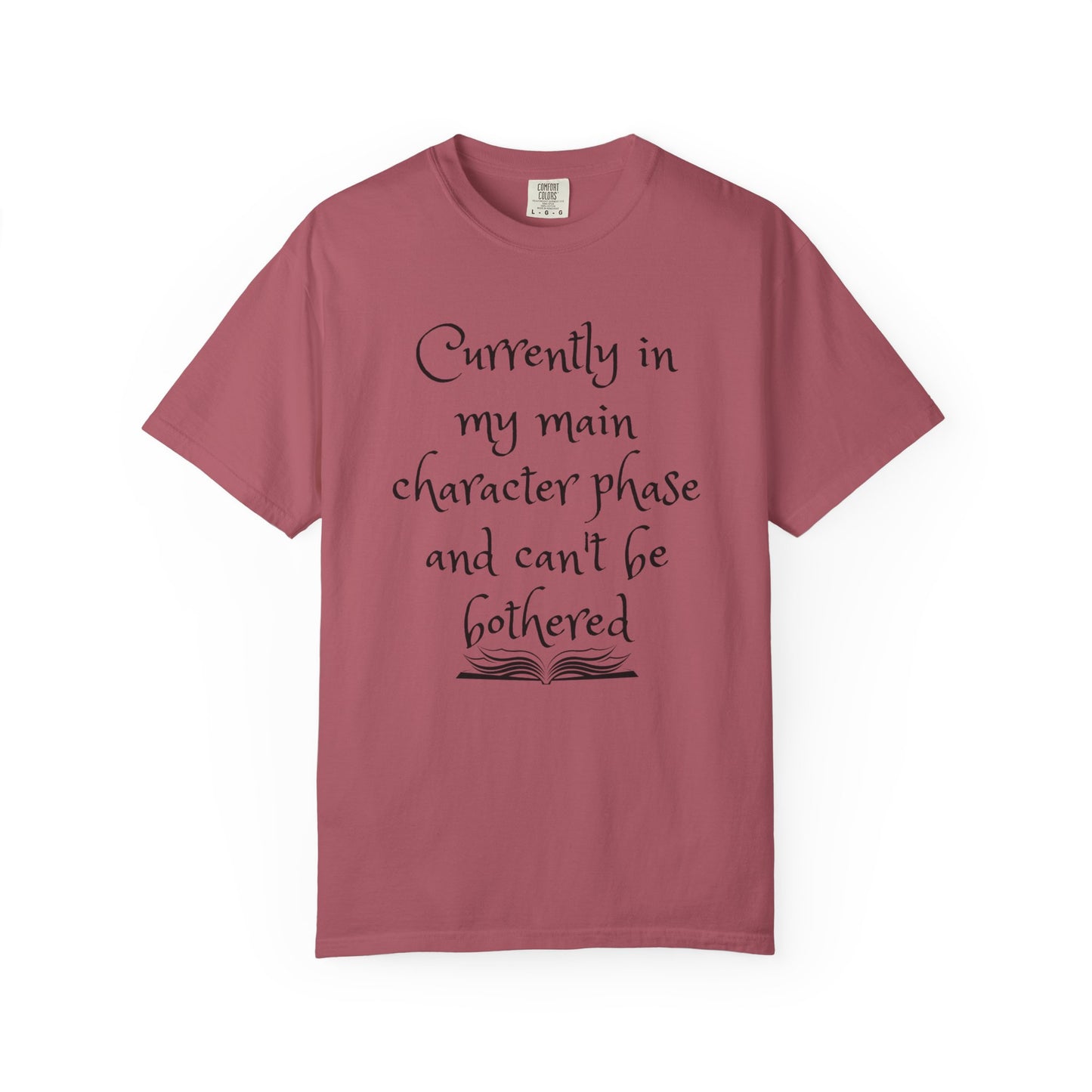 Currently in My Main Character Phase T-Shirt | Casual Wear, Relaxed Style