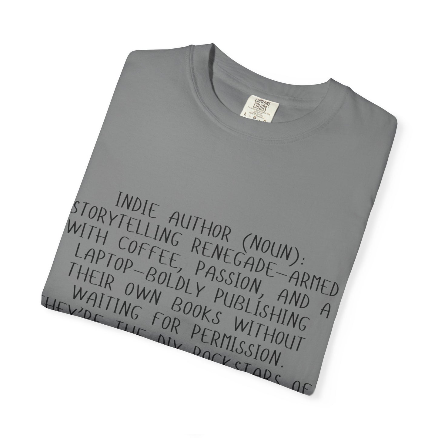 Indie Author T-Shirt | Literary Gift for Writers | Inspirational Quote Tee for Book Lovers | Perfect for Book Signings, Birthdays, Holidays