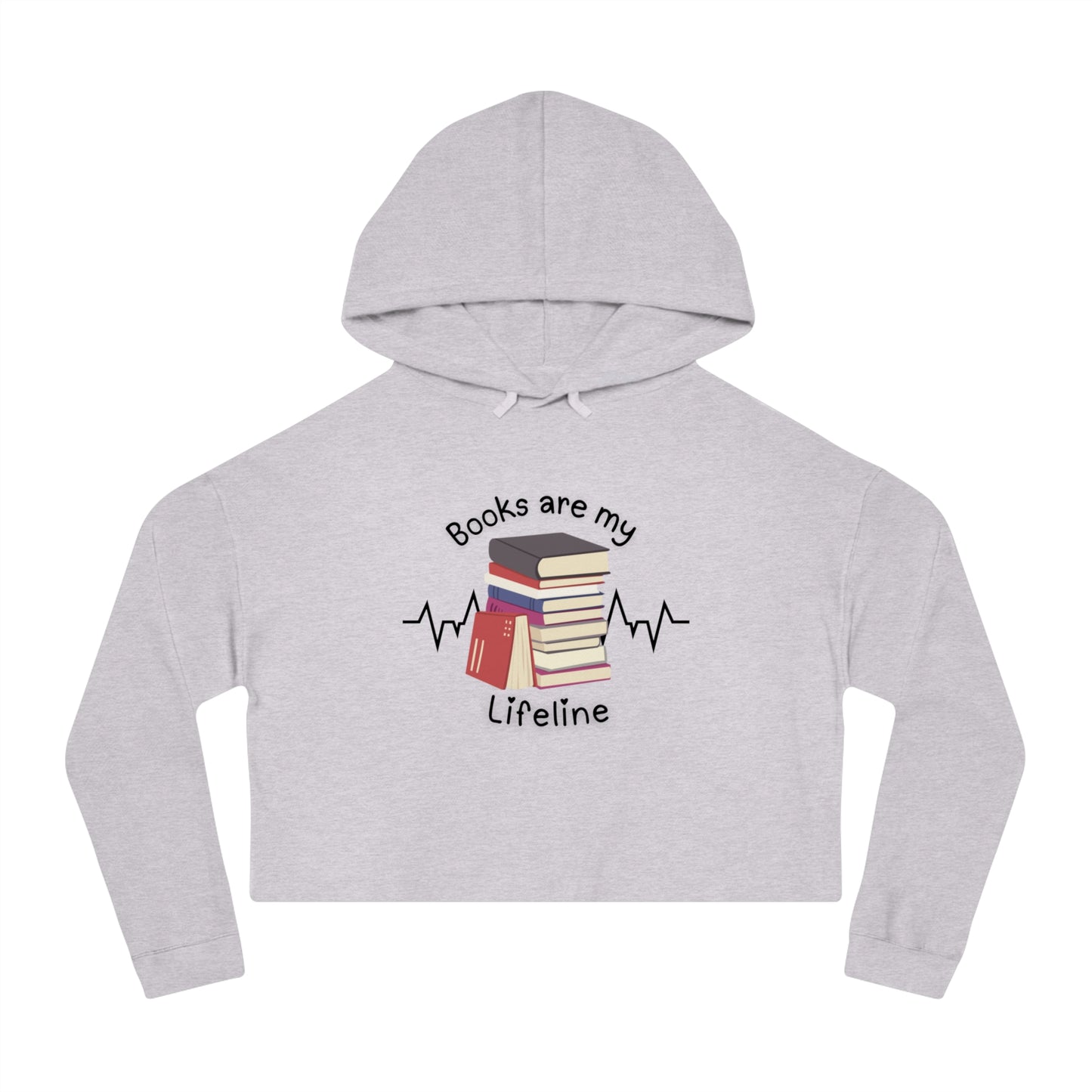Books Are My Lifeline Cozy Cropped Hooded