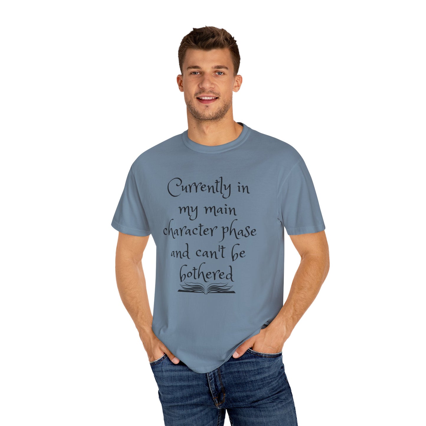 Currently in My Main Character Phase T-Shirt | Casual Wear, Relaxed Style
