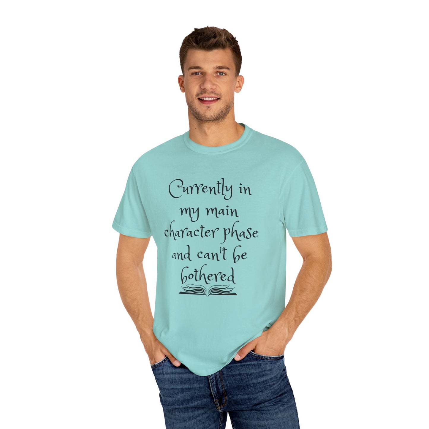 Currently in My Main Character Phase T-Shirt | Casual Wear, Relaxed Style
