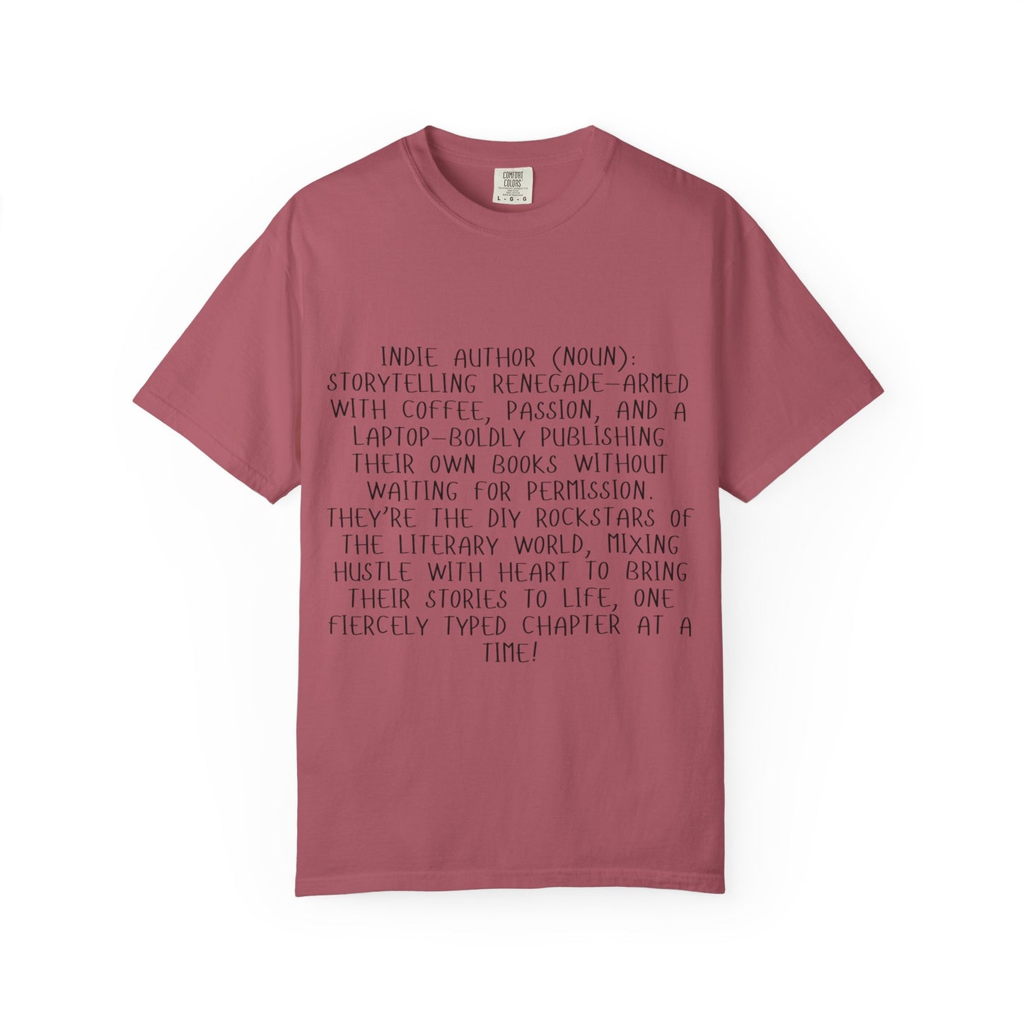 Indie Author T-Shirt | Literary Gift for Writers | Inspirational Quote Tee for Book Lovers | Perfect for Book Signings, Birthdays, Holidays