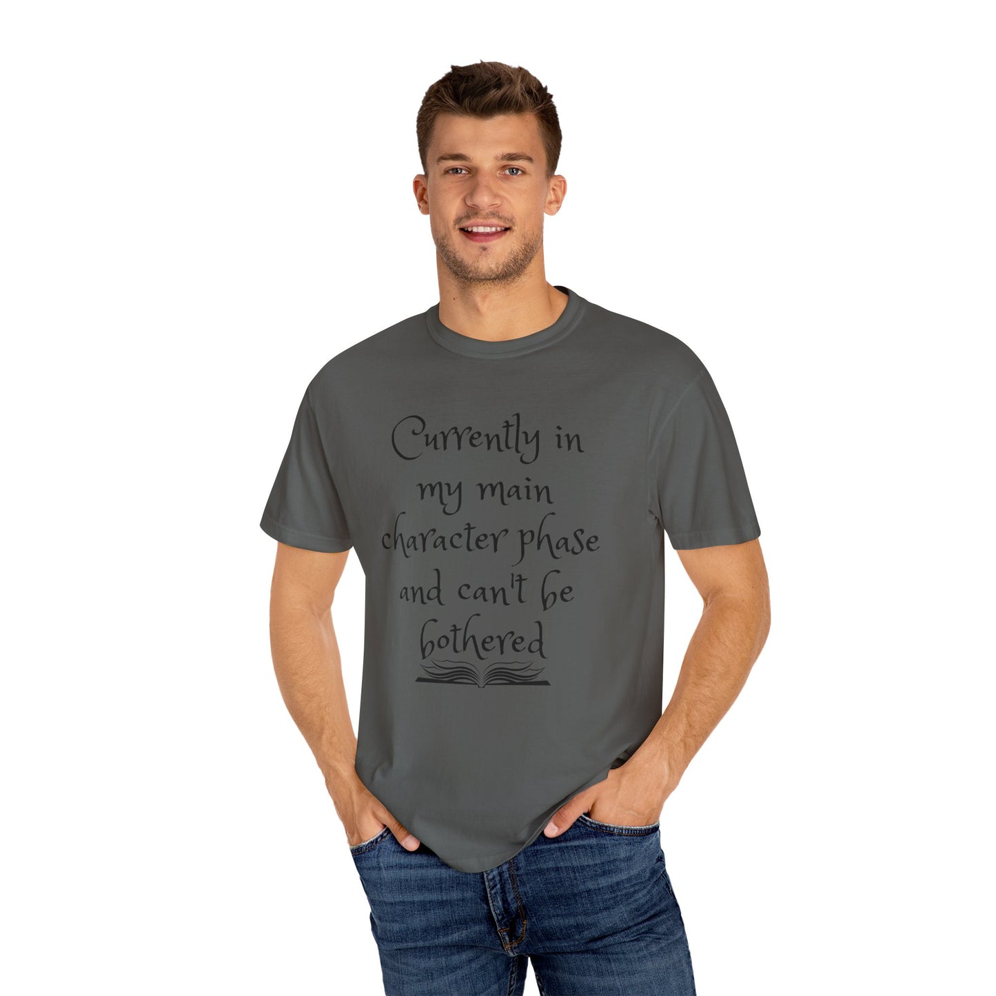 Currently in My Main Character Phase T-Shirt | Casual Wear, Relaxed Style