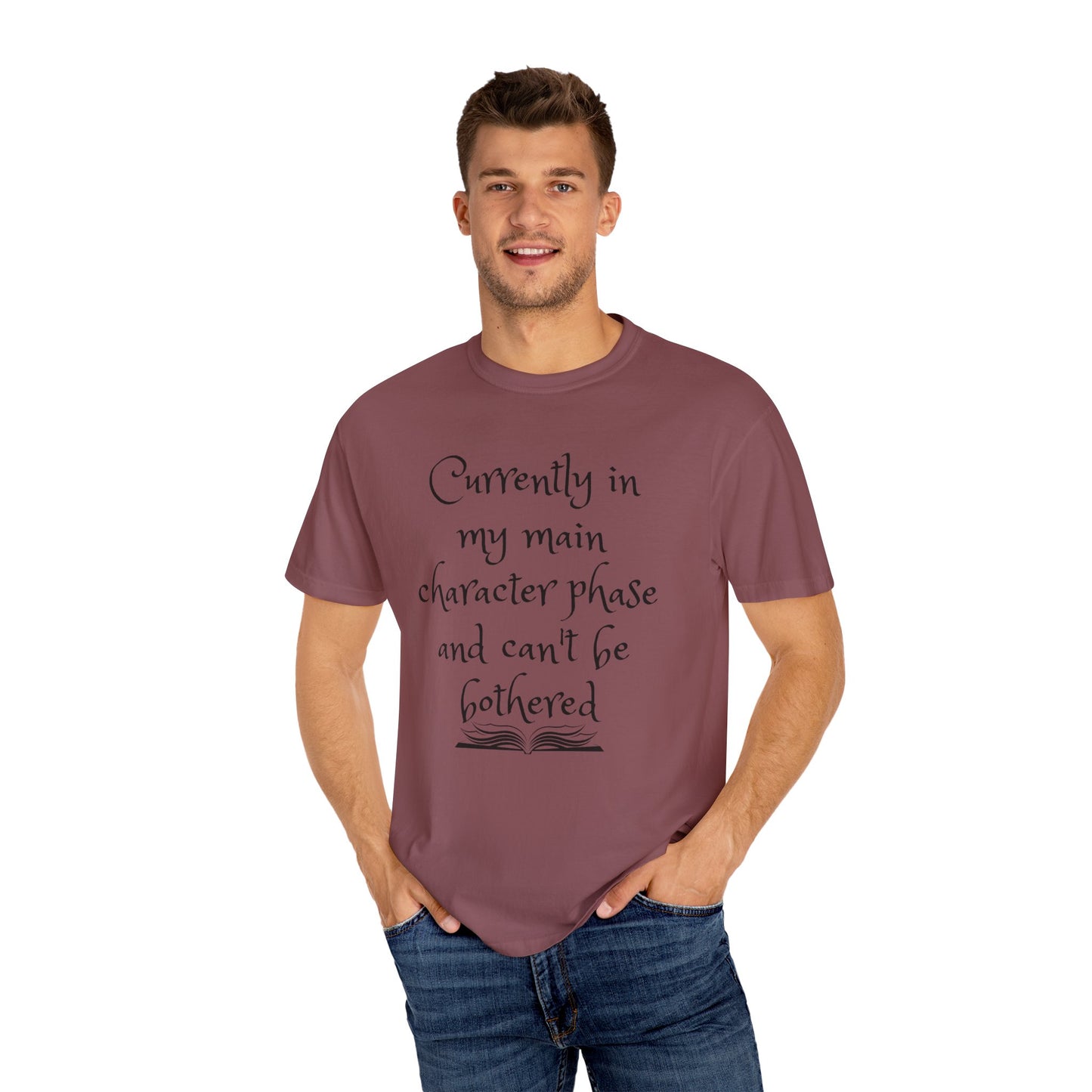 Currently in My Main Character Phase T-Shirt | Casual Wear, Relaxed Style