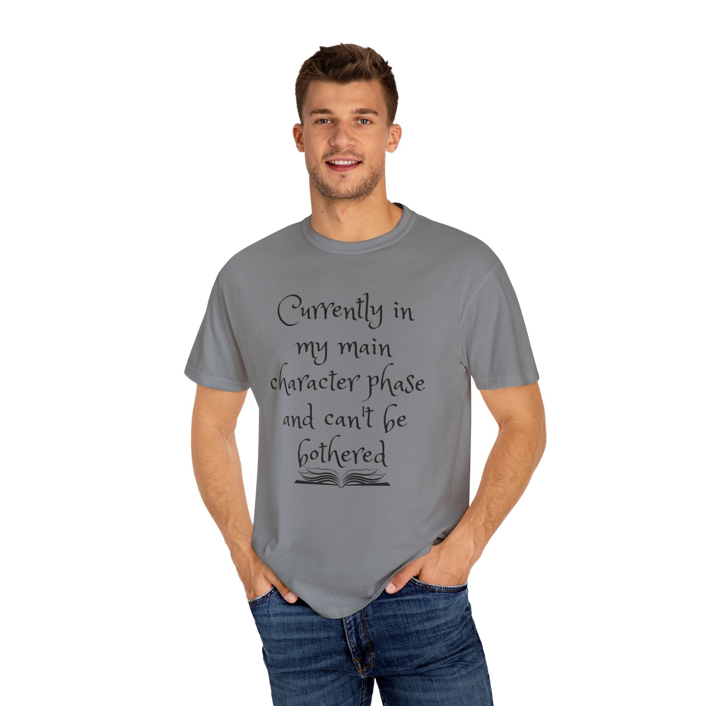 Currently in My Main Character Phase T-Shirt | Casual Wear, Relaxed Style